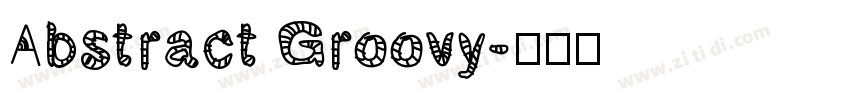 Abstract Groovy字体转换